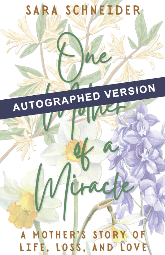 One Mother of a Miracle - AUTOGRAPHED Softcover